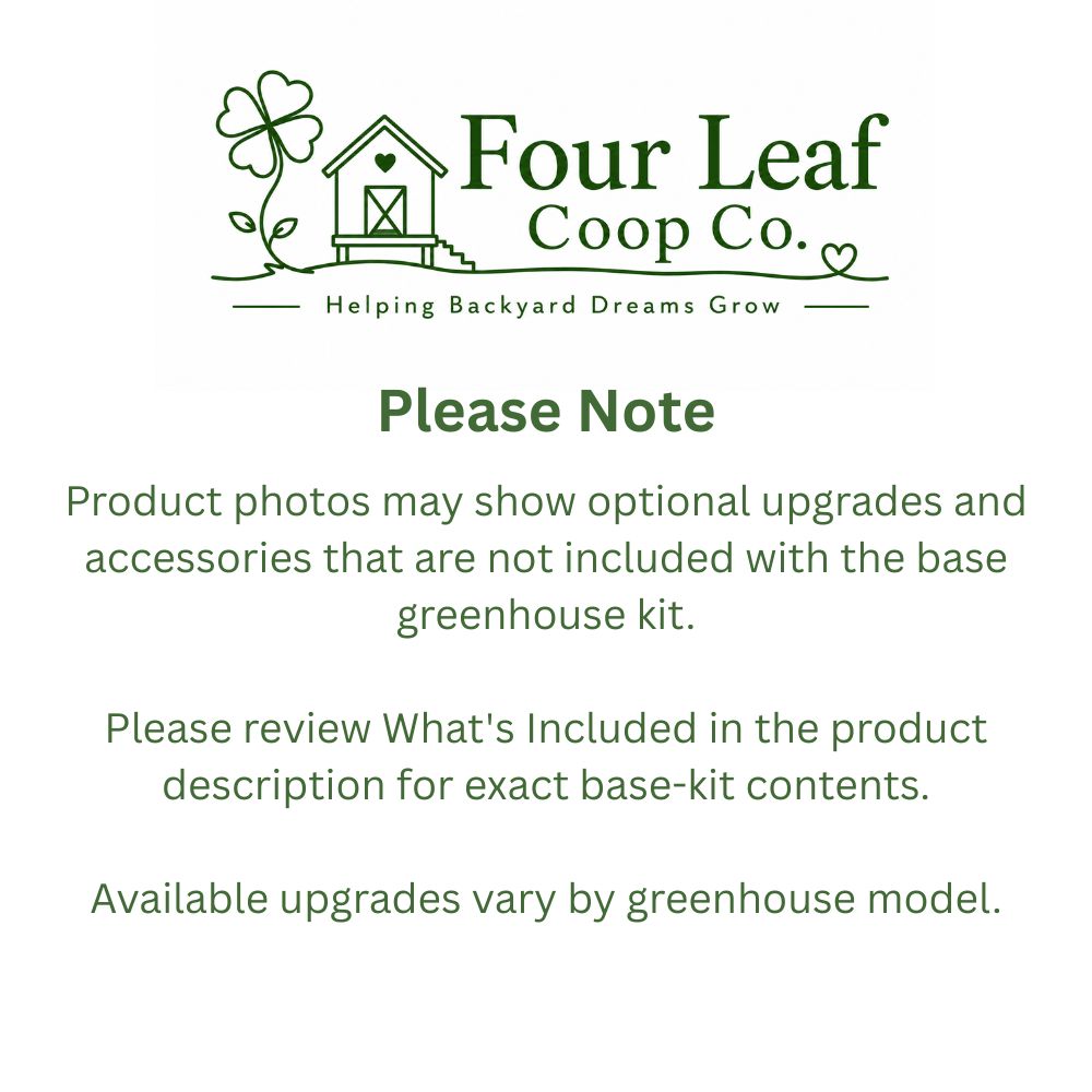 Four Leaf Coop Co notice: Bootstrap Farmer greenhouse product photos may show optional upgrades and accessories not included with the base kit; review What's Included for exact contents